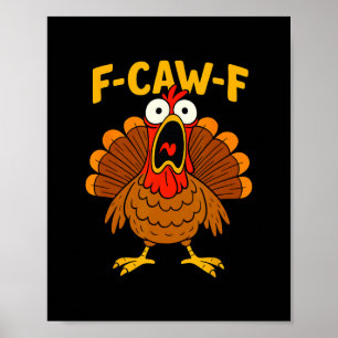 Rolig Kyckling F-caw-f Kalkon Tacksgiving Skjorta Poster