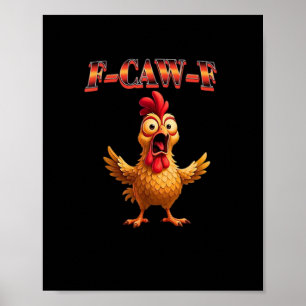 Rolig Kyckling Klassisk Estetisk Design F Caw F Poster
