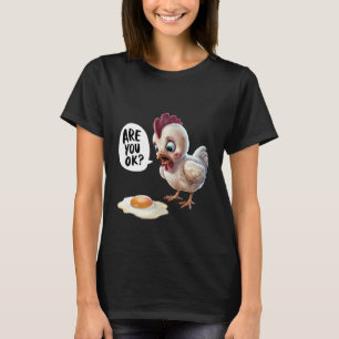Rolig Kyckling Mår Du Bra Stekt Ägg Kyckling T Shirt