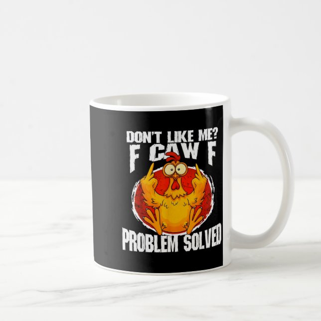 Rolig Kyckling Meme Gillar Mig Inte F-caw-f Proble Kaffemugg (Höger)