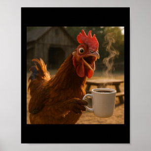 Rolig kyckling som dricker kaffe för män och kvinn poster