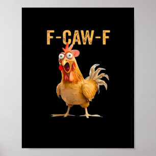 Rolig Kycklinghumor F-Caw-F Poster