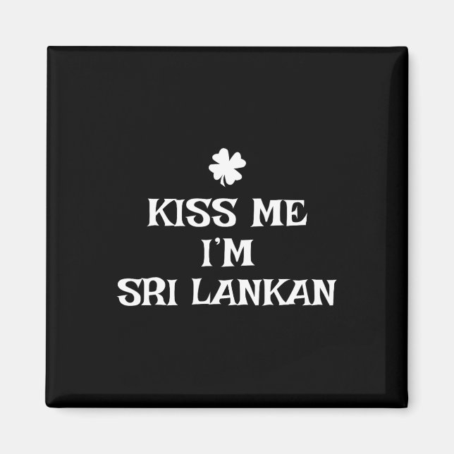 Rolig Kyss Mig Jag Är Sri Lankansk St. Patrick's D Magnet (Framsidan)
