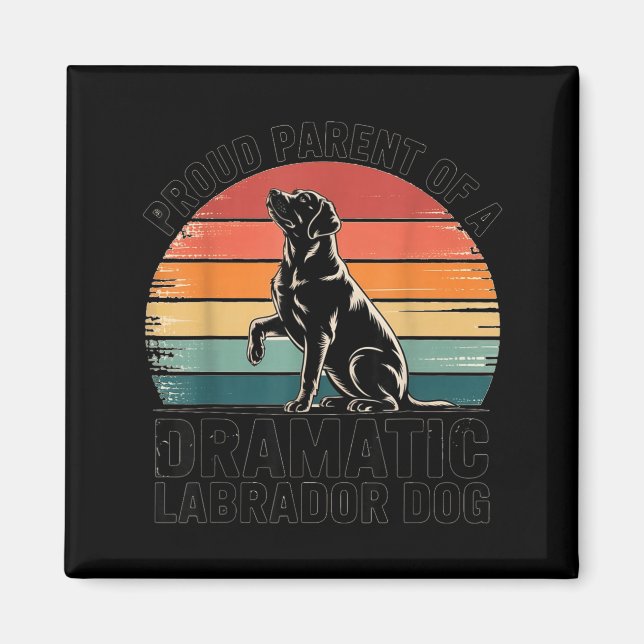 Rolig Labrador Drama Hund Husdjursälskare Förälder Magnet (Framsidan)