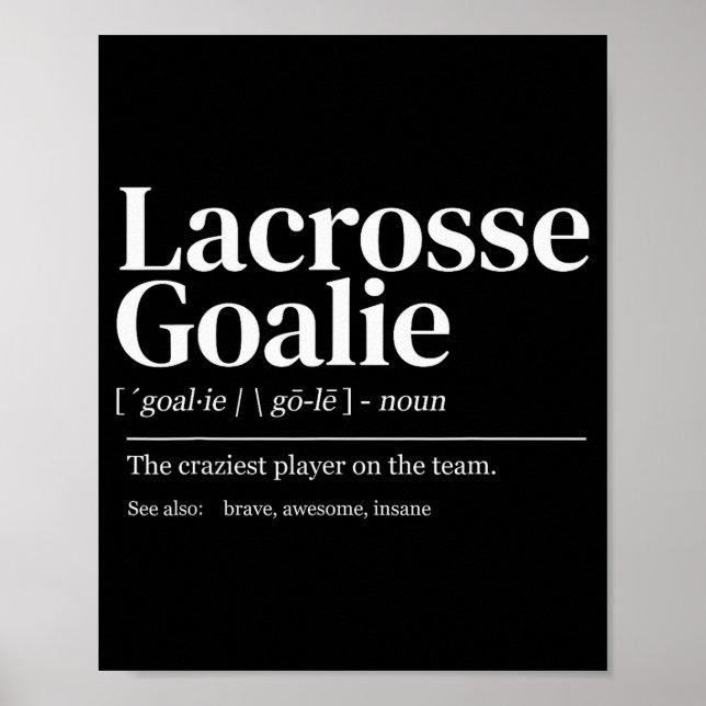 Rolig Lacrosse Målvakt Citat Definition Män Kvinna Poster (Framsidan)