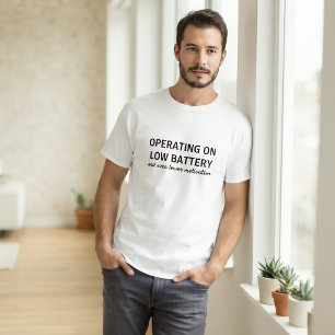 Rolig Låg Batteri T-Shirt Lat Motivation Humor