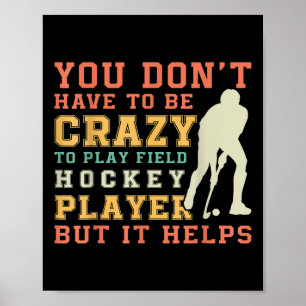 Rolig landhockey-lagcitat - Galen landhockey Poster