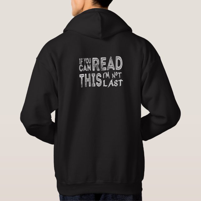 Rolig Långsam Löpare - Inte Sist Citat Hoodie (Baksida)