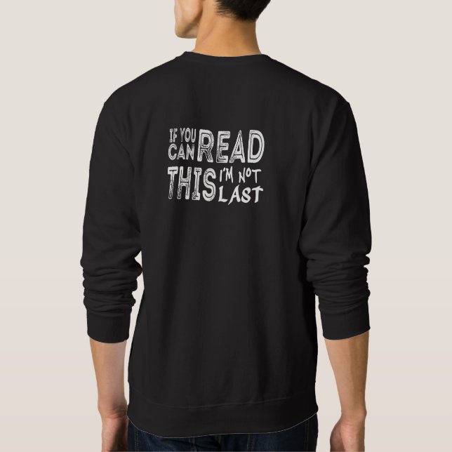 Rolig Långsam Löpare - Inte Sist Citat Lång Ärmad Tröja (Baksida)