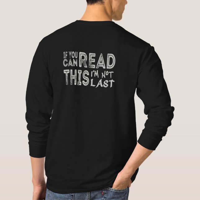 Rolig Långsam Löpare - Inte Sist Citat T Shirt (Baksida)