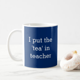 Rolig Lärar slogan Personalrum Humoristisk Te Kaffemugg