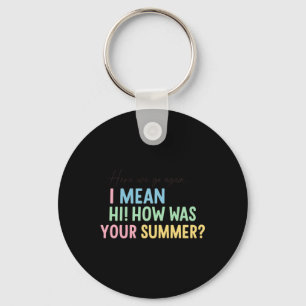 Rolig lärar sommar hälsningscitat design nyckelring