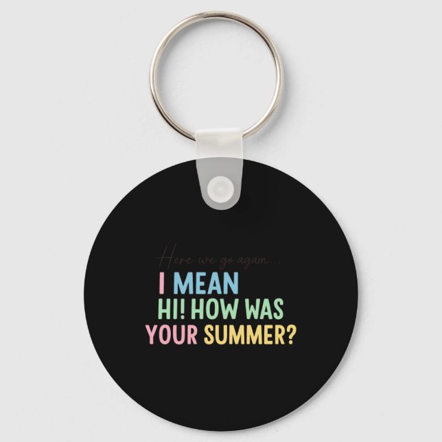 Rolig lärar sommar hälsningscitat design nyckelring (Framsida)