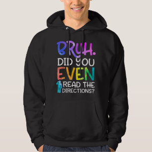 Rolig lärare säger, Broder läste du D Hoodie