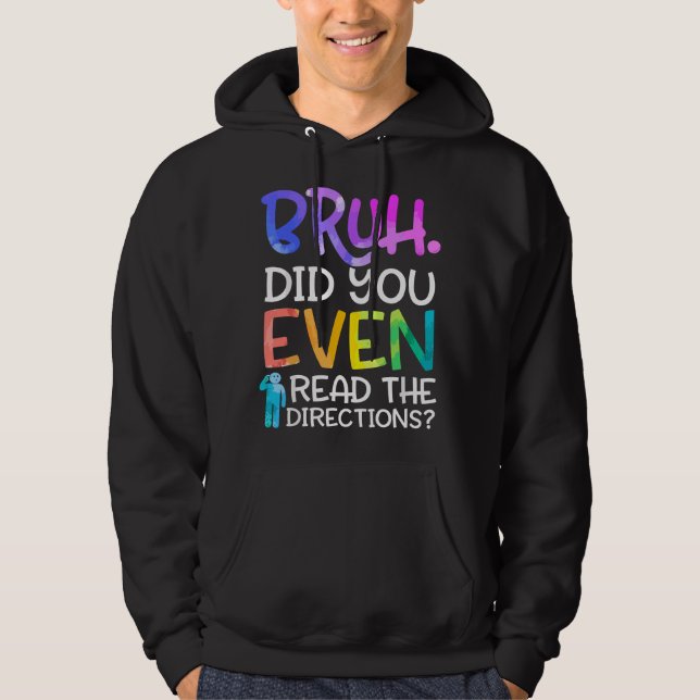 Rolig lärare säger, Broder läste du D Hoodie (Framsida)