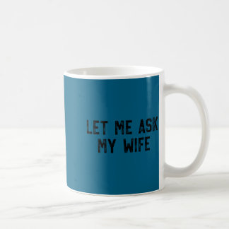 Rolig Låt Bära Fråga Hustru Vintage Hon Kaffemugg