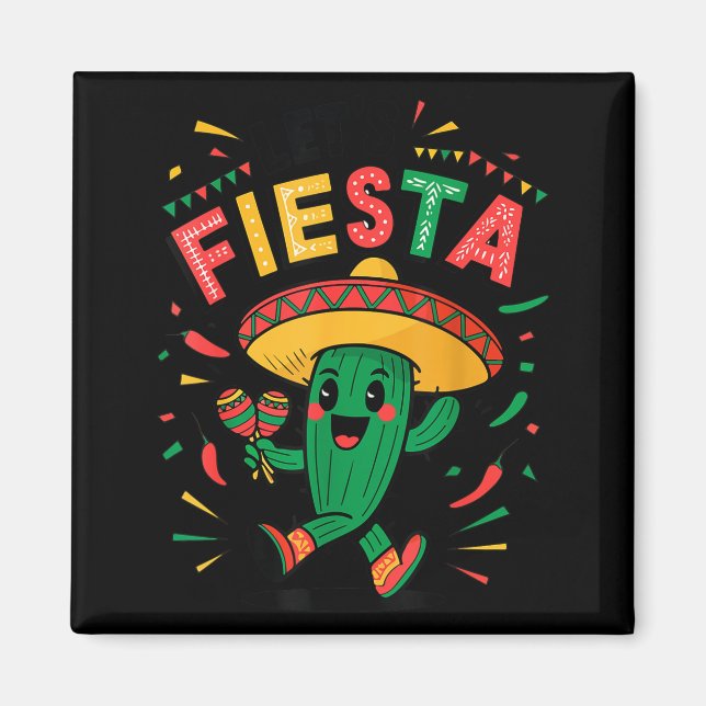 Rolig Låt oss Fiesta Kaktus Cinco Mayo Mexikansk P Magnet (Framsidan)