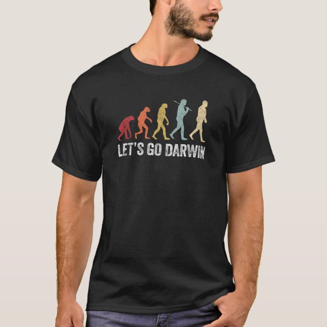 Rolig Låt oss gå Darwin Charles Darwin-citat Evolu T Shirt (Framsida)