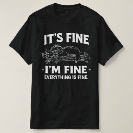 Rolig Lat Trögdjur - Det är Bra Jag är Bra Allting T Shirt