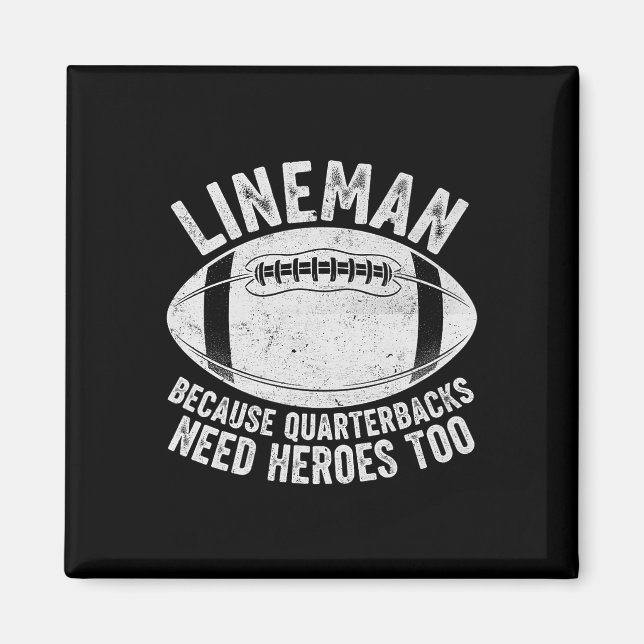 Rolig Lineman För att Quarterbacks också behöver h Magnet (Framsidan)