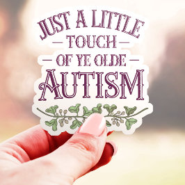 Rolig liten touch av Ye Olde Autism vinyldekal Klistermärken