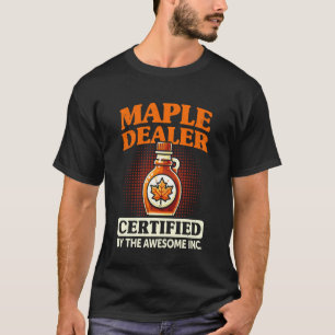 Rolig lönnförsäljare lönnsirapsframställning t shirt