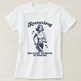 Rolig löpning eftersom mord är fel Retro T Shirt