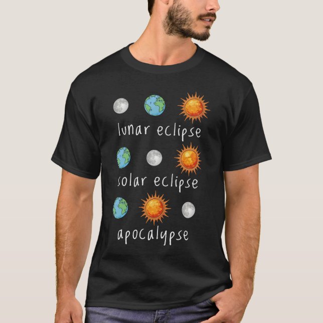 Rolig Lunar Solförmörkelse Apokalyps T Shirt (Framsida)