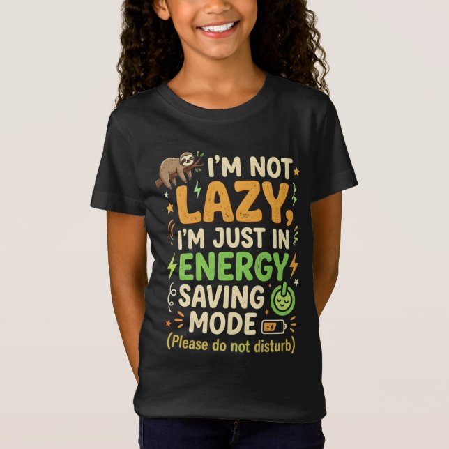 Rolig Lutfylld Energisparläge Typografi Design T Shirt (Framsida)