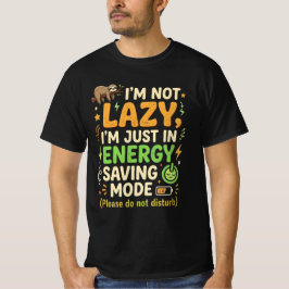 Rolig Lutfylld Energisparläge Typografi Design T Shirt