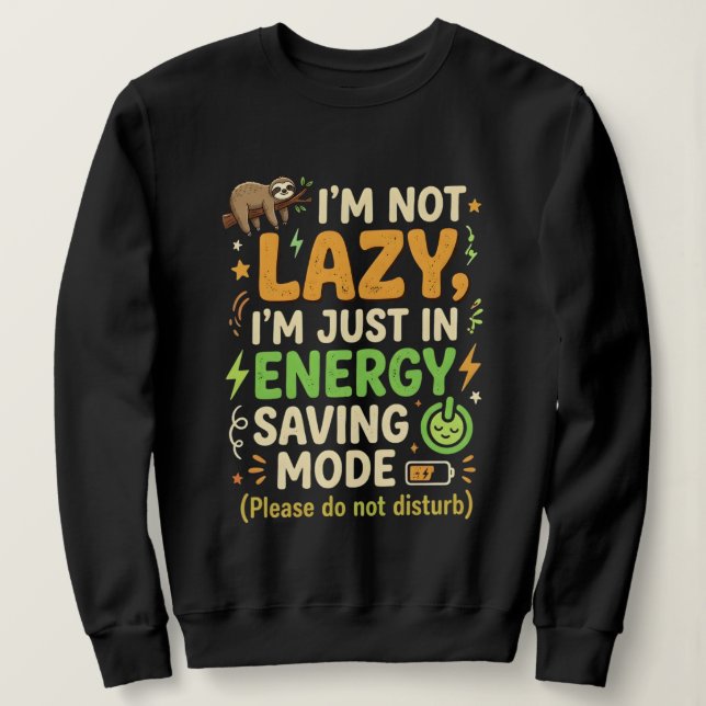 Rolig Lutfylld Energisparläge Typografisk Design T Shirt (Design framsida)