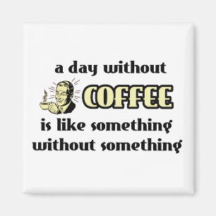 Rolig Magnet Utan Kaffe Humor