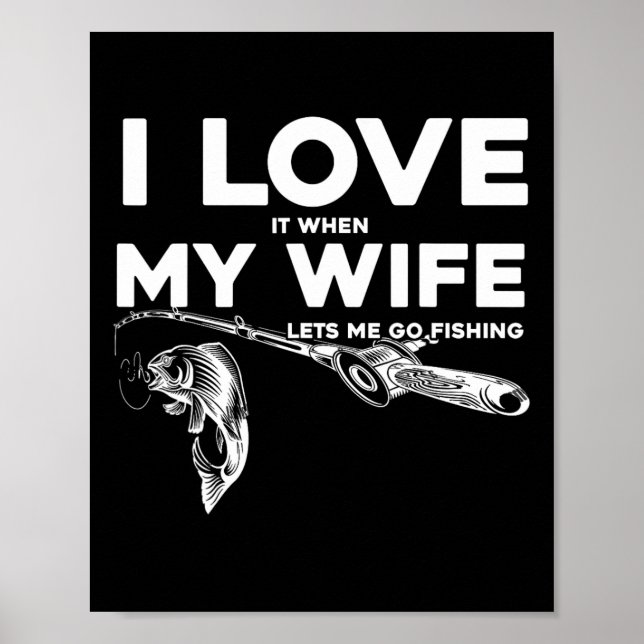 Rolig make Jag älskar när min fru låter mig gå på  Poster (Framsidan)