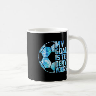 Rolig Målvakt Fotboll Målvakt Mitt Mål Är Att Förn Kaffemugg