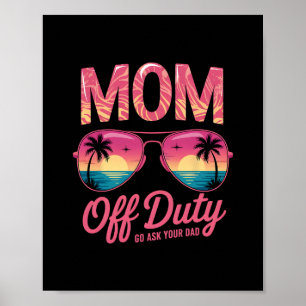 Rolig mamma ledig tjänst Gå och fråga din pappa Se Poster