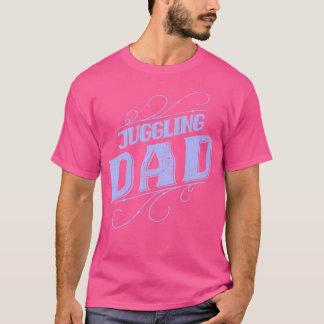Rolig manlig jonglör Pappa Jonglör T Shirt