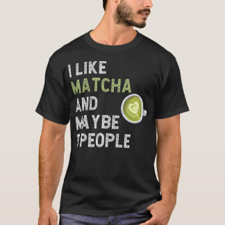 Rolig Matcha Grön Te Fan Jag Gillar Matcha Och Kan T Shirt