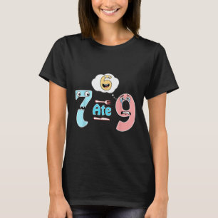 Rolig matematik skämt 7 åt 9 Söt 67 Meme utbildnin T Shirt
