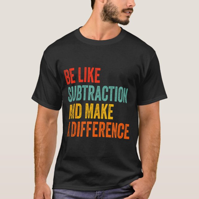 Rolig matematiklärare är som subtraktion och gör e t shirt (Framsida)