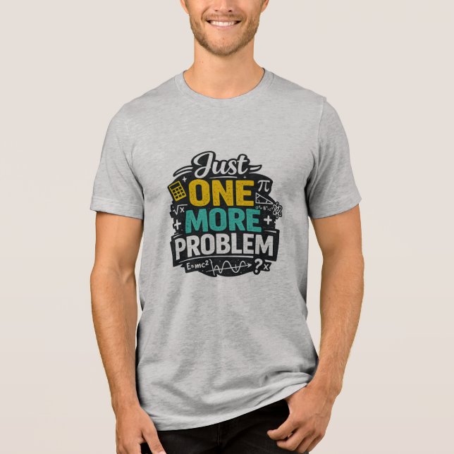Rolig matematiklärare skjorta bara ett problem til t shirt (Framsida)