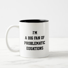 Rolig matematikmugg – Jag är ett stort fan av prob Två-Tonad Mugg