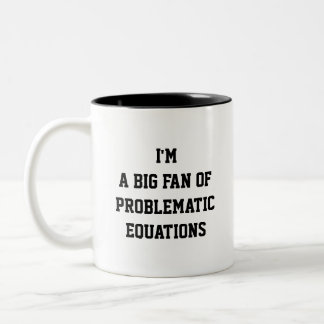 Rolig matematikmugg – Jag är ett stort fan av prob Två-Tonad Mugg