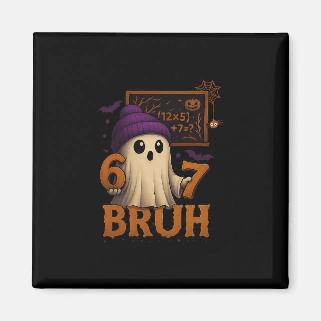 Rolig Math Spöke 67 Bruh Halloween Meme Lärare Ekv Magnet (Framsidan)