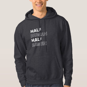 Rolig matkvot Halv människa Halv Ramen Hoodie