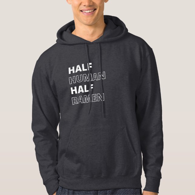 Rolig matkvot Halv människa Halv Ramen Hoodie (Framsida)