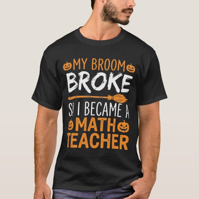 Rolig matte lärare Halloween kvast T Shirt (Framsida)