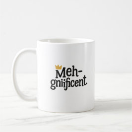 Rolig "Meh-gnifik" mugg – Sarksastisk kaffekopp