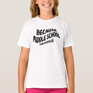Rolig mellanstadiumT-tröja - därför att Tee Shirt