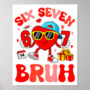 Rolig Meme 67 Sex Sju Bruh Alla Hjärtans Dag Hjärt Poster