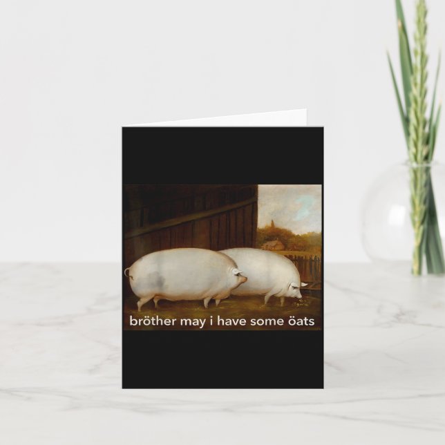 Rolig Meme Bror Kan Jag Få Lite Havre Tee Kort (Framsida)